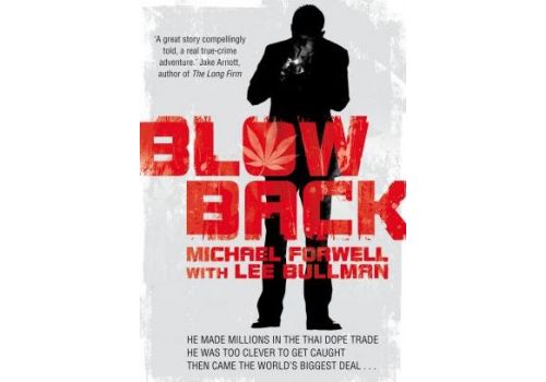 Blowback : Adventures of a Dope Smuggler