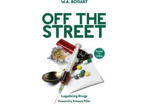 Off the Street : Legalizing Drugs